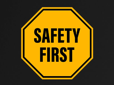 SAFETY FIRST